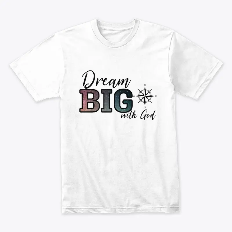 Dream BIG with God